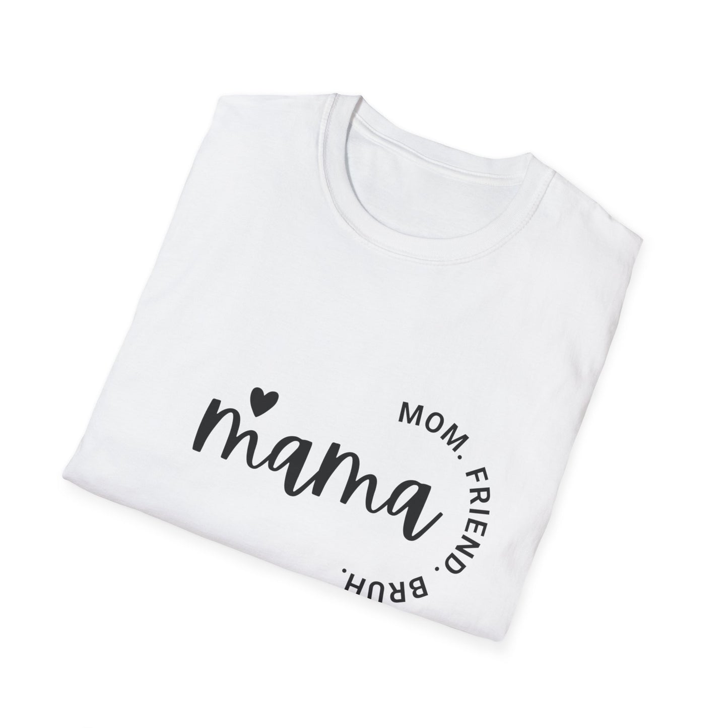 Unisex Softstyle T-Shirt, Mama Shirt