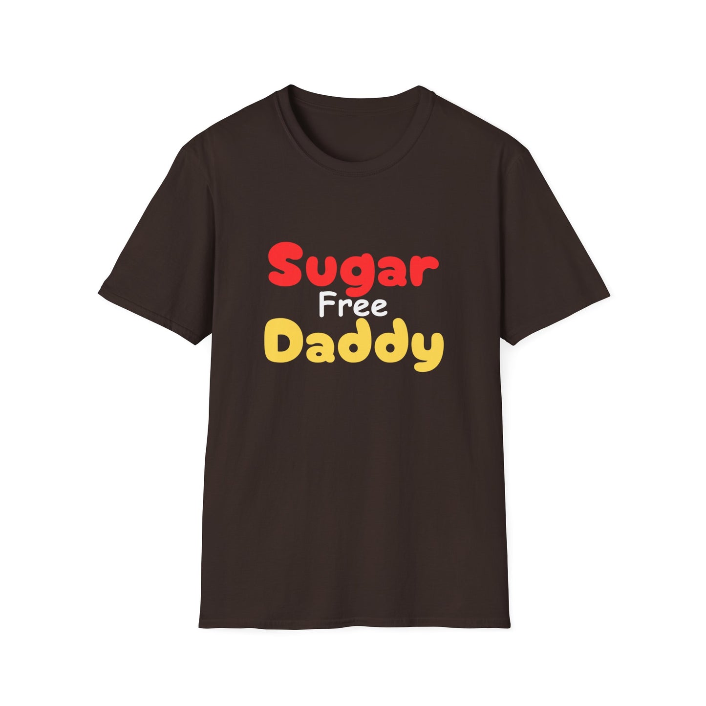 Unisex Softstyle T-Shirt, Gift for Dad, Sugar Free Daddy